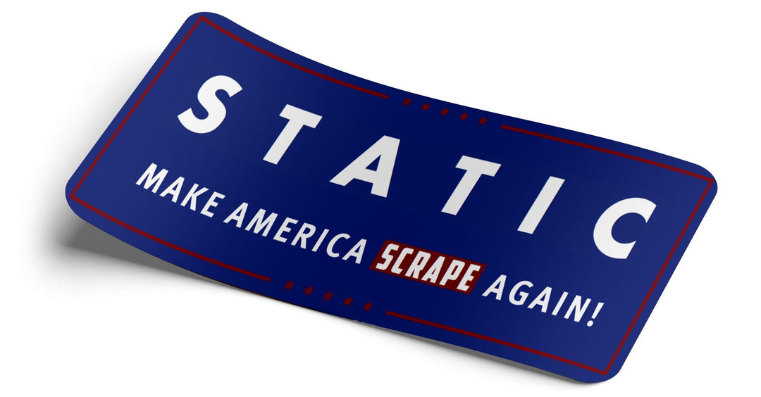 Make America 🇺🇸 Scrape again Decal - Strictly Static