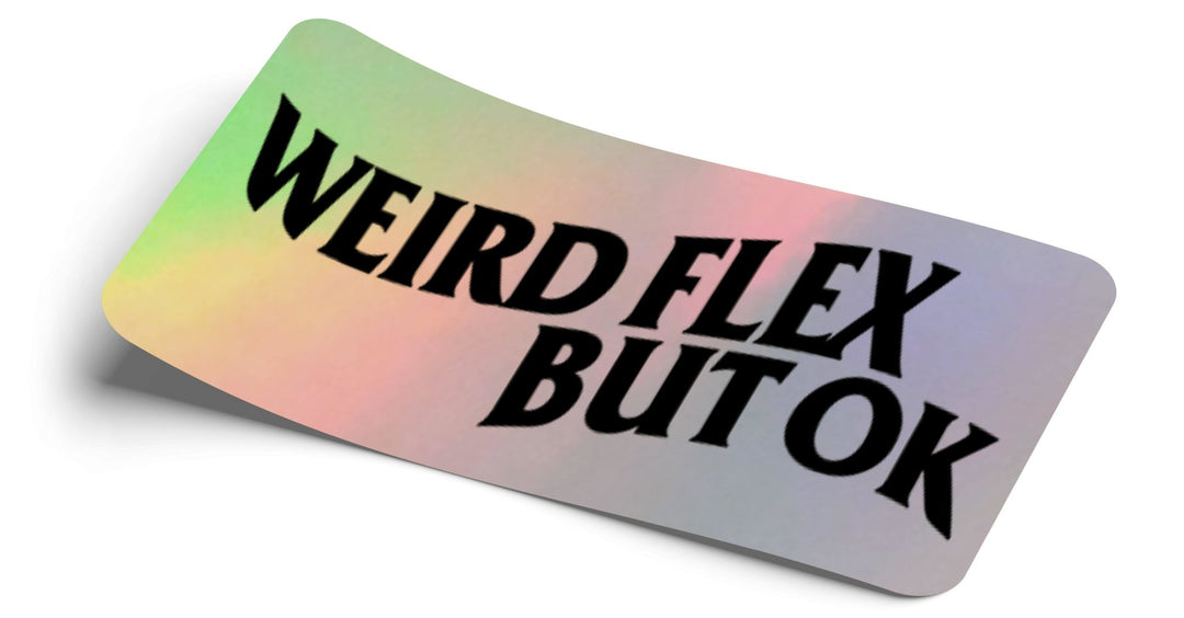 Weird Flex Oilslick - Strictly Static